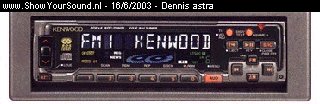 showyoursound.nl - opel astra boy - dennis astra - radio.jpg - Helaas geen omschrijving!